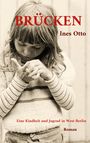 Ines Otto: Brücken, Buch