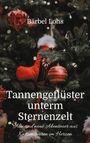 Bärbel Lohs: Tannengeflüster unterm Sternenzelt, Buch