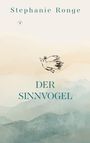 „Stephanie Ronge, Der Sinnvogel.“ Illustration zeigt einen stilisierten Vogel auf pastellfarbenem Hintergrund.
