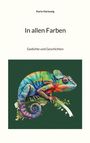 Karin Hartewig: "In allen Farben. Gedichte und Geschichten." Illustration eines bunten Chamäleons auf grünem Hintergrund.