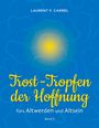 Laurent F. Carrel: Trost-Tropfen der Hoffnung, Buch