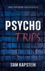 Sam Kapstein: Psycho-Trips, Buch