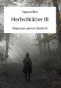 Ingward Bey: Herbstblätter III, Buch