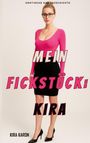 Kira Karon: Mein Fickstück: Kira, Buch