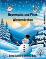 Christine Erdiç: Nepomucks und Finns Wintermärchen, Buch