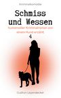 Gudrun Leyendecker: Schmiss und Wessen 4, Buch