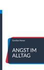 Illustration mit dem Text: "Gordian Hense" und "ANGST IM ALLTAG", in einem modernen, blauen und roten Design.