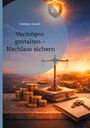 Titel: "Vermögen gestalten - Nachlass sichern." Oben ein Haus-Logo. Waage, Münzen, Dokumente beim Sonnenuntergang.