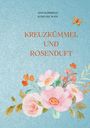 Lena Schönfeld: Kreuzkümmel und Rosenduft, Buch