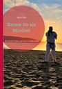 Buchtitel: "Karate Do als Mindset". Untertitel: "Wie Karate Körper und Geist im Alltag stärkt". Mann im Karateanzug am Strand.