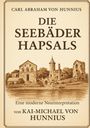 Kai-Michael von Hunnius: Die Seebäder Hapsals, Buch