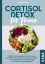 Mira Neubauer: Cortisol Detox für Frauen: Natürlich Stress abbauen, Cortisol senken, Bauchfett verlieren & die Hormonbalance stärken, Buch