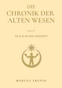 „Die Chronik der Alten Wesen. Band IV. Im Raum der Freiheit. Marcus Skupin.“ Illustration: Mensch unter Stern und Halbkreis.
