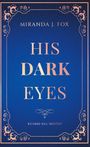 "Miranda J. Fox. His Dark Eyes. Richard Hill Institut." Blauer Hintergrund mit goldenen Ornamenten.