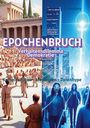 EPOCHENBRUCH, Verhaltensdilemma Demokratie, Komplexitäten – Ideologien – Datenhype. Links Antike, rechts futuristische Stadt.