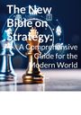 „The New Bible on Strategy: A Comprehensive Guide for the Modern World“ von Juan Falcon, 2025. Schachfigur, Symbole.