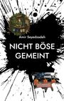 Amir Seyedzadeh: Nicht Böse Gemeint, Buch