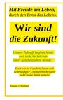 Johann Julius Prediger: Wir sind die Zukunft, Buch