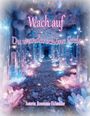 Rosemarie Eichmüller: Wach auf du wunderschöne Seele, Buch