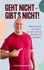 Steffen Nowack: Geht nicht - gibt's nicht!, Buch