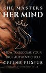 Celine Fuxius: She Masters Her Mind, Buch