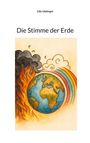 Lilly Uebinger: Die Stimme der Erde, Buch