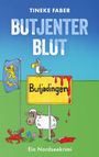 Tineke Faber: Butjenter Blut, Buch