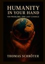 Thomas Schröter: Humanity in Your Hand, Buch