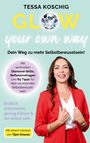 Tessa Koschig: Glow your own way, Buch