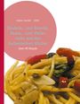 Dieter Gumbl: Einfach... nur Risotto, Pasta... und Vieles mehr aus der italienischen Küche!, Buch