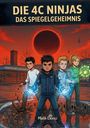 Titel: "DIE 4C NINJAS DAS SPIEGELGEHEIMNIS". Vier Kinder mit Energiefeldern vor rotem Himmel und Schule.