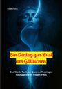 : Ein Dialog zur Lust am Göttlichen, Buch