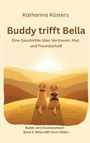 Katharina Küsters: Buddy trifft Bella, Buch