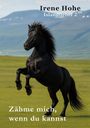 Oben: "Irene Hohe Islandfieber 2". Unten: "Zähme mich, wenn du kannst". Ein schwarzes Pferd auf grüner Wiese.