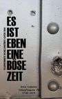 ES IST EBEN EINE BÖSE ZEIT. Feldpostbriefe in das zerstörte Leipzig 1944. Metalloberfläche mit Nieten und Einschusslöchern.