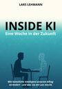 Lars Lehmann: Inside KI - Eine Woche in der Zukunft, Buch