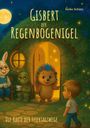 Heike Schütz: Gisbert der Regenbogenigel, Buch