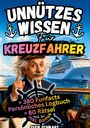 „Unnützes Wissen für Kreuzfahrer“ in großen Buchstaben. Ein älterer Mann mit Kapitänsuniform im Vordergrund, Kreuzfahrtschiff im Hintergrund.