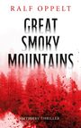 "Ralf Oppelt", "Great Smoky Mountains", "Mystery-Thriller". Hintergrund: Rote Bäume und Spritzer.