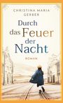 Buchtitel "Durch das Feuer der Nacht". Ein Mädchen in Mantel und Mütze läuft eine Straße entlang zwischen Gebäuden.