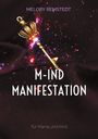 Melory Remstedt: M-IND Manifestation, Buch