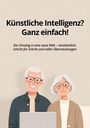 Dominik Arntz: Künstliche Intelligenz? Ganz einfach!, Buch