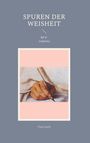 Uwe Gurlt: Spuren der Weisheit, Buch