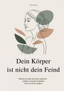 Anna Nowicka: Dein Körper ist nicht dein Feind, Buch