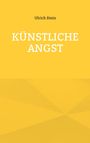 Ulrich Stein: Künstliche Angst, Buch