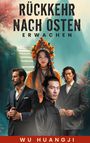 Huangji Wu: Rückkehr nach Osten, Buch