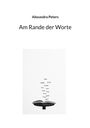 Alexandra Peters: Am Rande der Worte, Buch