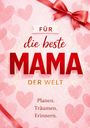 M. Artis Creations: Für die beste Mama der Welt - Das Geschenkbuch, Buch