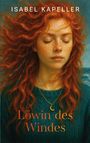 Isabel Kapeller: Löwin des Windes, Buch