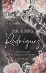 J. G. Rose: Mr. & Mrs. Rodríguez - In guten wie in schlechten Tagen, Buch